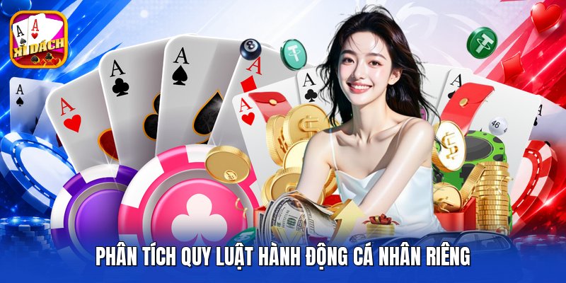 Phân tích quy luật hành động cá nhân riêng