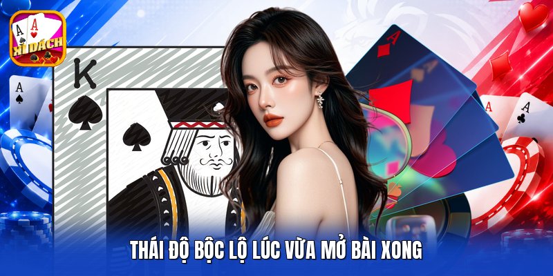 Thái độ bộc lộ lúc vừa mở bài xong